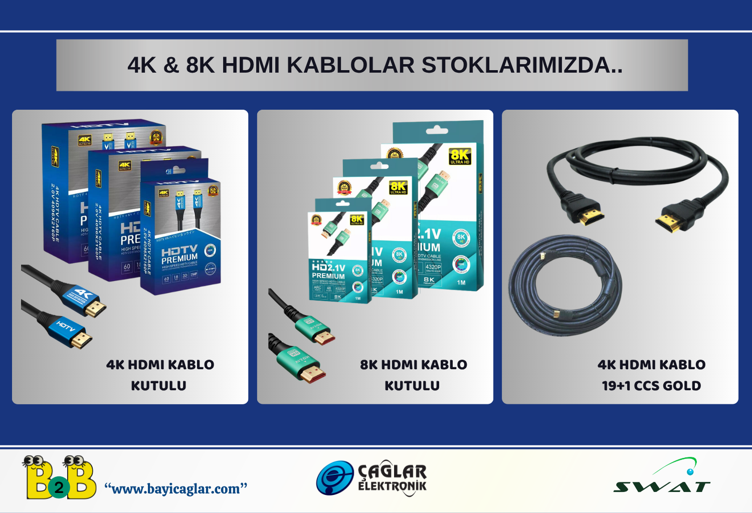 4K & 8K HDMI KABLOLAR STOKLARIMIZDA...